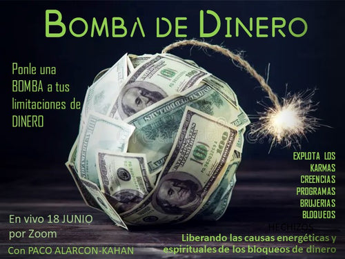 Accion BOMBA DE DINERO: Libera causas energéticas de bloqueos de dinero. 18 Junio por Zoom