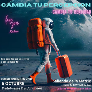 Accion - CAMBIA TU PERCEPCION: CAMBIA TU REALIDAD > Saliendo de la Matrix hacia tu destino de luz  - Cueso Online en vivo 6 Octubre