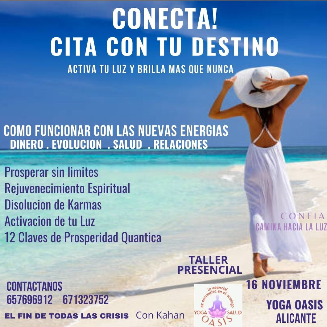 CONECTA! CITA CON TU DESTINO Taller presencial Oasis Yoga en Alicante 16 Noviembre con Paco Alarcon Kahan