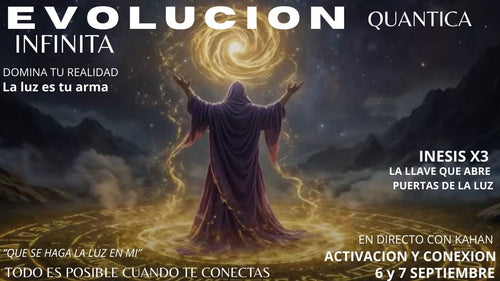 Acciona - EVOLUCION QUANTICA INFINITA - Domina Tu realidad  - Activacion 6 y 7 Septiembre