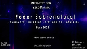 Acciona - INICIA 2023 CON: "ZERO KARMA" - PODER SOBRENATURAL PARA TU VIDA - 28 Diciembre por Zoom