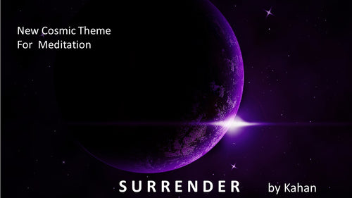 SURRENDER by Kahan - Tema cosmico para meditar y conectar con la 5 Dimension Quantica