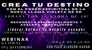 DISPONIBLE: CREA TU DESTINO con el  Poder Espiritual de la NUEVA LLAMA VIOLETA DE 5D - Arrasa con tu Karma de 3D! - WEBINAR GLOBAL: Se envian los videos de la grabacion